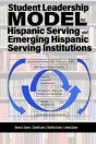Student Leadership Model For Hispanic Serving And Emerging Hispanic Serving Institutions - Preview
