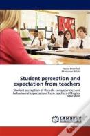 Student Perception And Expectation From Teachers