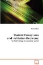 Student Perceptions And Institution Decisions - Preview