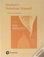 Student Solutions Manual For Finite Mathematics & Its Applications