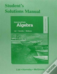 Student Solutions Manual For Intermediate Algebra