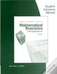 Student Solutions Manual For Wackerly/Mendenhall/Scheaffer'S  Mathematical Statistics With Applications, 7th