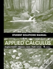 Student Solutions Manual To Accompany Applied Calculus