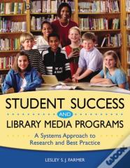 Student Success And Library Media Programs