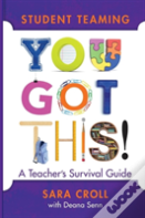 Student Teaming: You Got This!