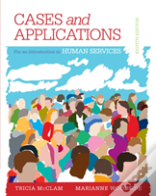 Student Workbook (Case Plus App) For Woodside'S An Introduction To The Human Services