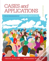 Student Workbook (Case Plus App) For Woodside'S An Introduction To The Human Services