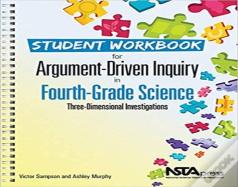 Student Workbook For Argument-Driven Inquiry In Fourth-Grade Science