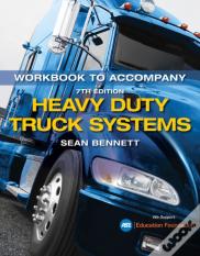 Student Workbook For Bennett'S Heavy Duty Truck Systems