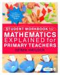 Student Workbook For Mathematics Explained For Primary Teachers - Preview