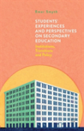 Students' Experiences And Perspectives On Secondary Education