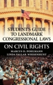 Student'S Guide To Landmark Congressional Laws On Civil Rights