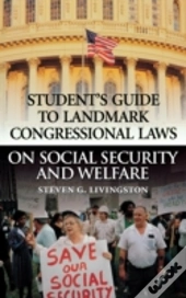 Student'S Guide To Landmark Congressional Laws On Social Security And Welfare