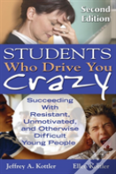Students Who Drive You Crazy