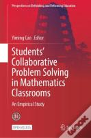 Studentsâ€™ Collaborative Problem Solving In Mathematics Classrooms