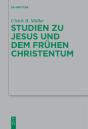 Studien Zu Jesus Und Dem Fruhen Christentum - Preview