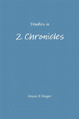 Studies In 2 Chronicles - Preview