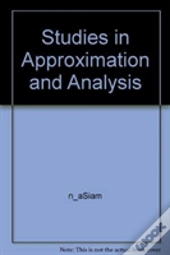 Studies In Approximation And Analysis