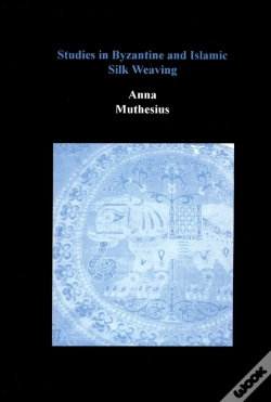 Capa do artigo Studies In Byzantine And Islamic Silk Weaving