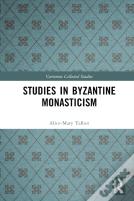 Studies In Byzantine Monasticism