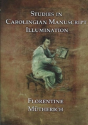 Studies In Carolingian Manuscripts - Preview