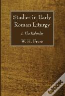 Studies In Early Roman Liturgy