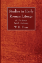 Studies In Early Roman Liturgy - Preview
