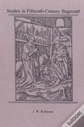 Studies In Fifteenth-Century Stagecraft