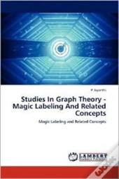 Studies In Graph Theory - Magic Labeling