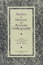 Studies In Hebrew And Aramaic Orthography - Preview