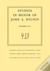 Studies In Honor Of John A. Wilson