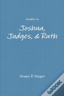 Studies In Joshua, Judges, & Ruth