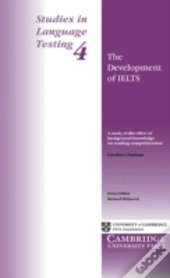 Studies In Language Testingdevelopment Of Ielts - A Study Of The Effect Of Background Knowledge On Reading Comprehension