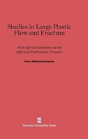 Studies In Large Plastic Flow And Fracture - Preview