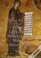 Studies In Late Antique, Byzantine And Medieval Western Art, Volume 2