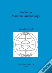 Studies In Maritime Archaeology