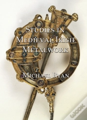 Capa do artigo Studies In Medieval Irish Metalwork