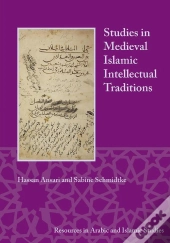 Studies In Medieval Islamic Intellectual Traditions