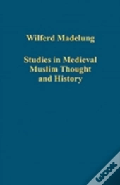 Studies In Medieval Muslim Thought And History
