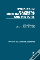 Studies In Medieval Muslim Thought And History