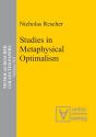 Studies In Metaphysical Optimalism - Preview