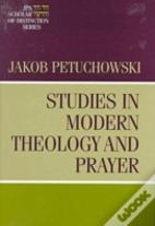 Studies In Modern Theology And Prayer