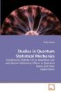 Studies In Quantum Statistical Mechanics - Preview
