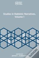Studies In Rabbinic Narratives, Volume 1