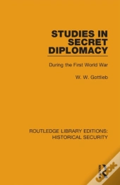 Studies In Secret Diplomacy