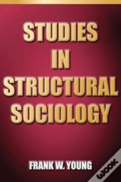 Studies In Structural Sociology