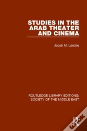 Studies In The Arab Theater And Cinema