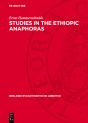 Studies In The Ethiopic Anaphoras - Preview