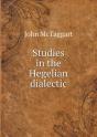 Studies In The Hegelian Dialectic - Preview