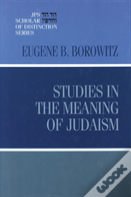 Studies In The Meaning Of Judaism